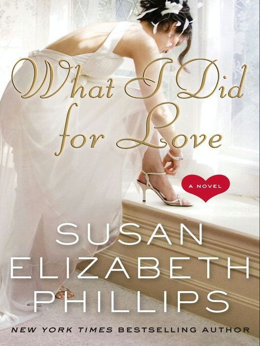 Title details for What I Did for Love by Susan Elizabeth Phillips - Wait list
